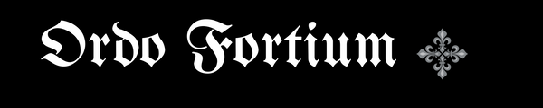 ORDO FORTIUM